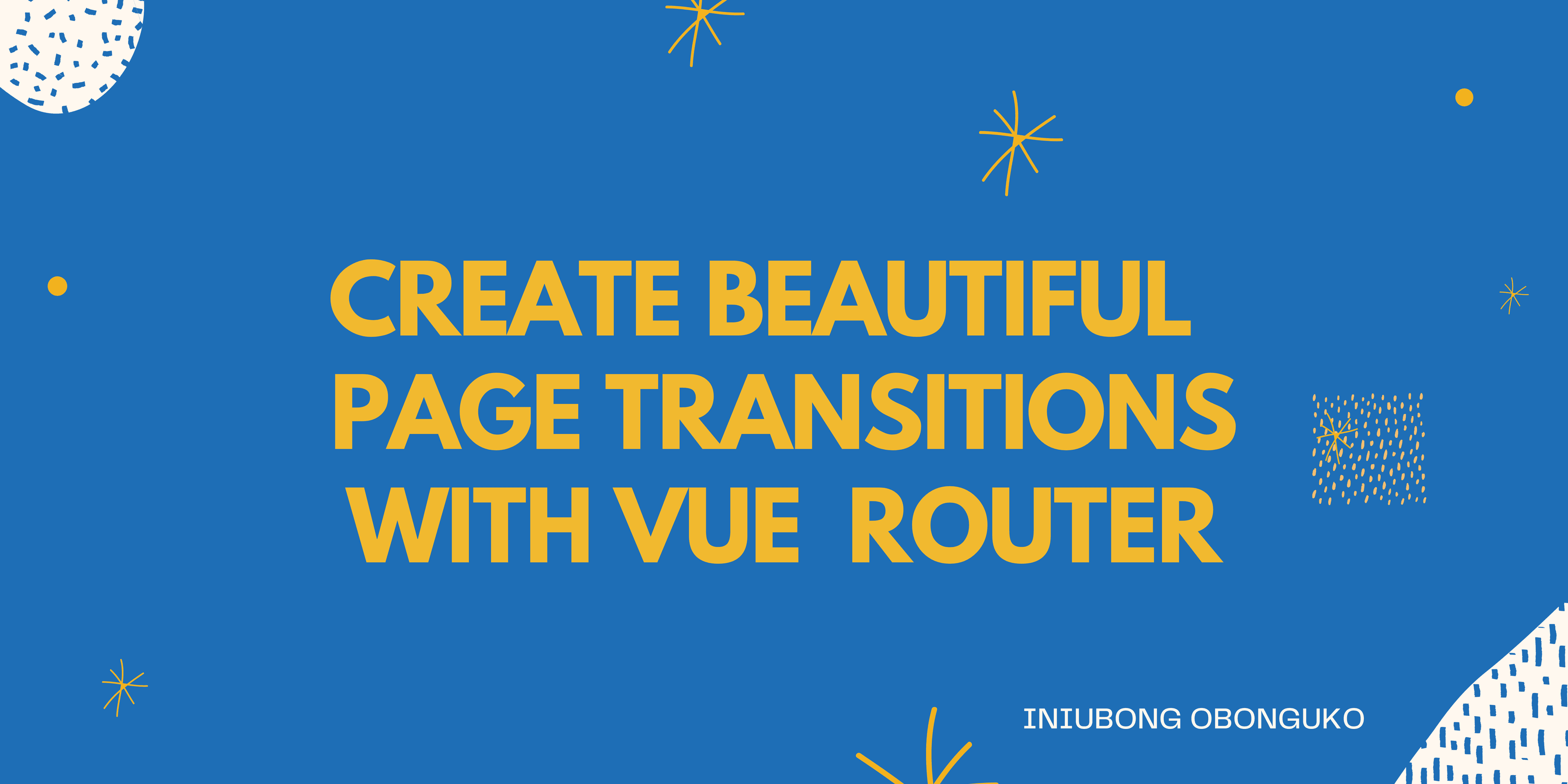 How to Create Beautiful Page Transitions with Vue Router 4