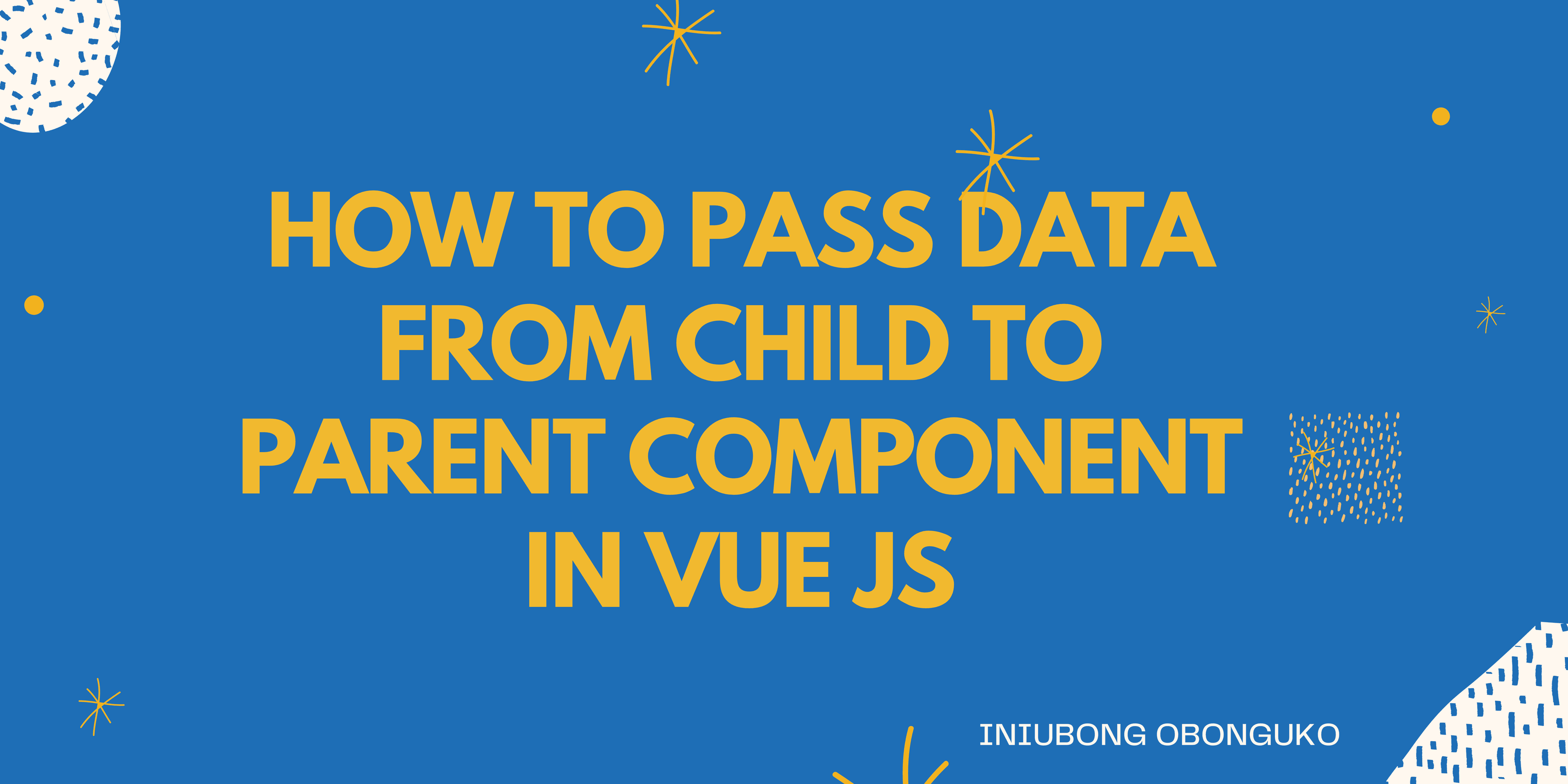 How to Pass Data from Child to Parent Component in Vue js